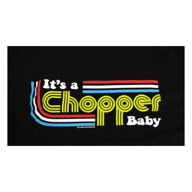13 1/2 It's a Chopper Baby male T-shirt black